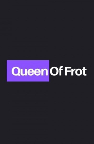 Queen of Frot