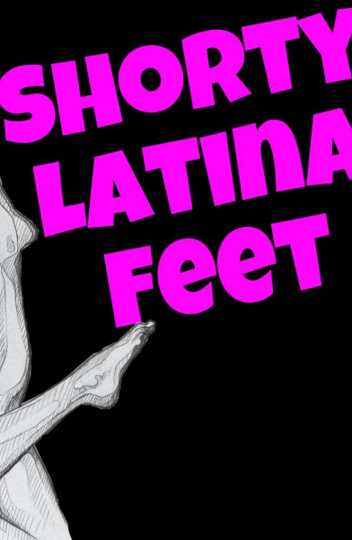 Shorty Latina Feet