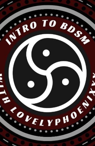 BDSM 101 with LovelyPhoenixxx