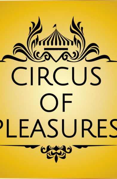 Circus of pleasures