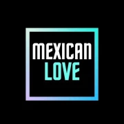 Mexican Love 🔥