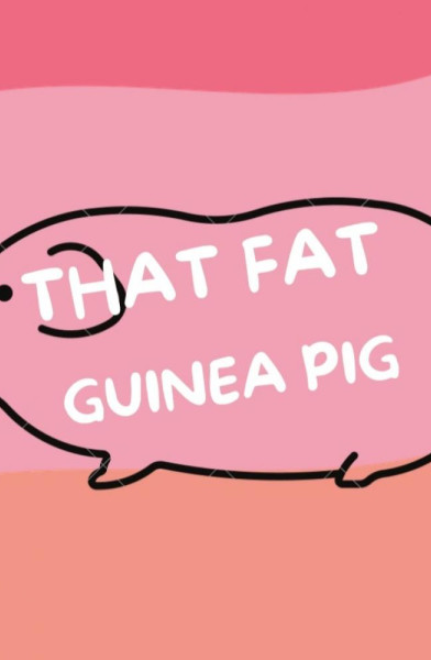 That Fat Guinea Pig