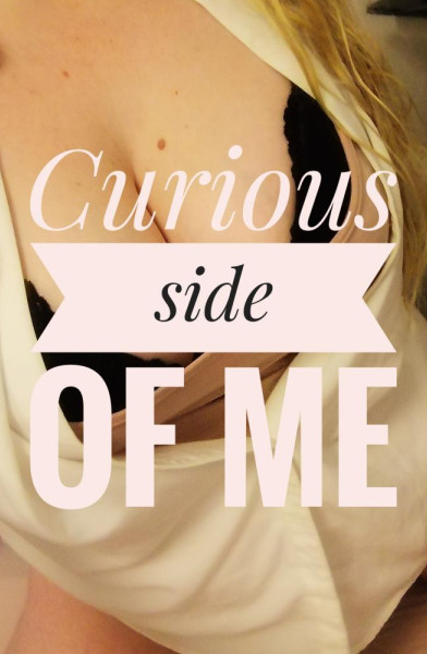 ~Curious side of me~