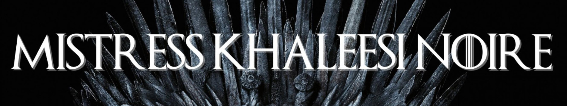 Background Khaleesi Noire