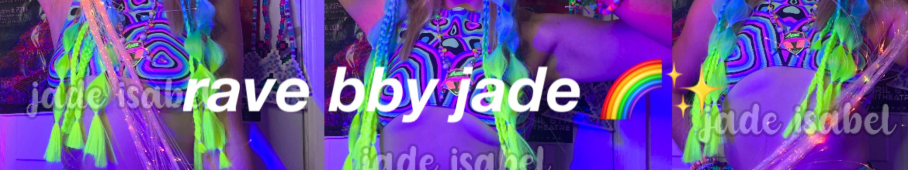 Background rave bby jade 🫶🏻