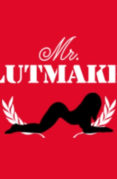 Mr. Slutmaker