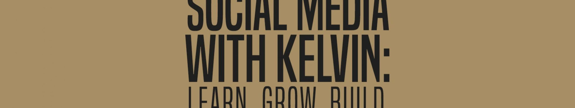 Background Social Media with Kelvin