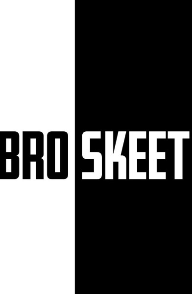 BroSkeet