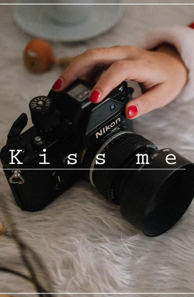 kiss me