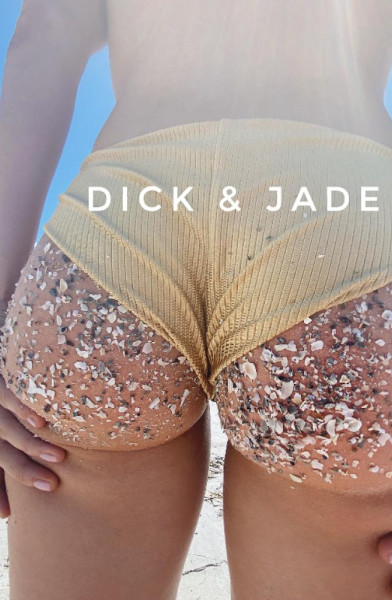 Dick &amp; Jade