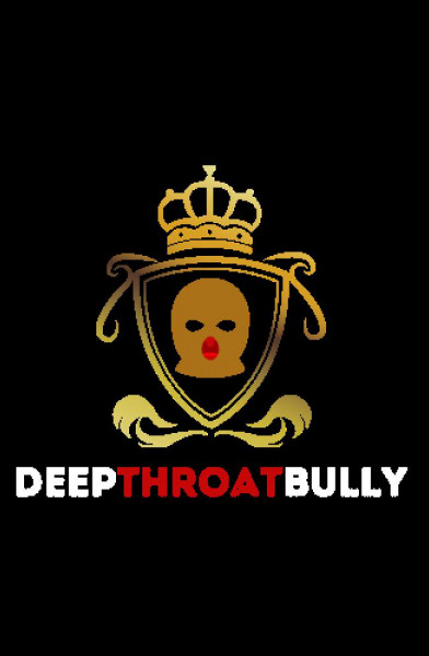 Deepthroat_bully