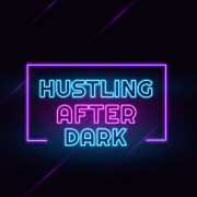 The Hustling After Dark Show