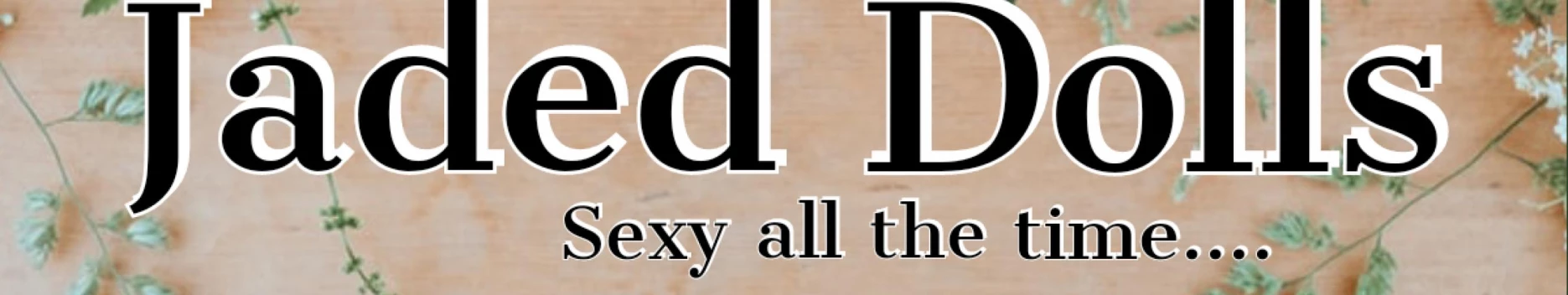Background Jaded Dolls Background Jaded Dolls