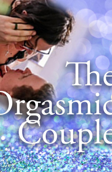 The Orgasmic Couple