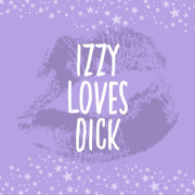 🎀 Izzy Loves Dick 🎀