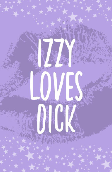 🎀 Izzy Loves Dick 🎀