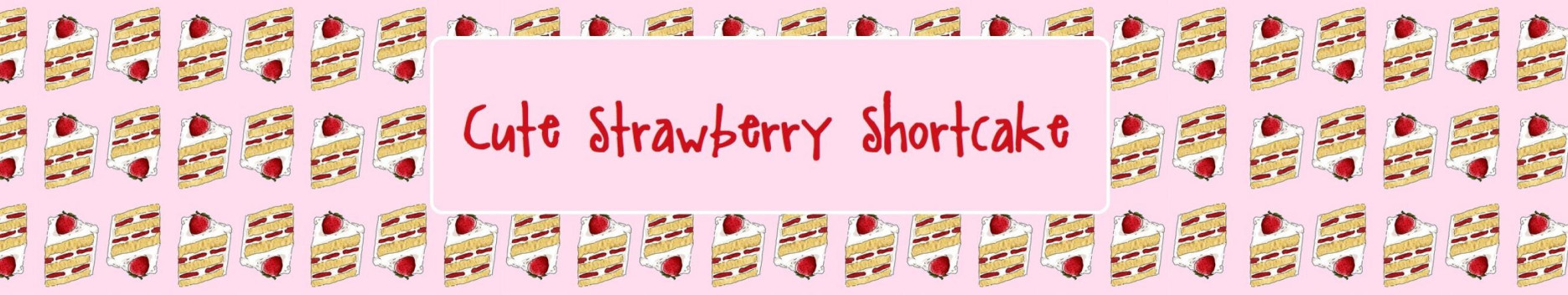 Background 🍓 Strawberry Shortcake - Ichigo !🍓