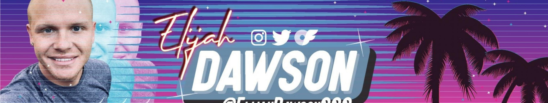 Background Elijah Dawson Background Elijah Dawson
