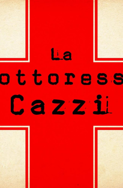 LA DOTTORESSA CAZZI